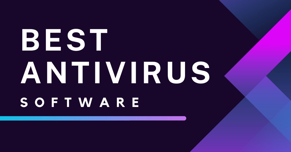 Choosing the Best Antivirus for Your Digital Safety